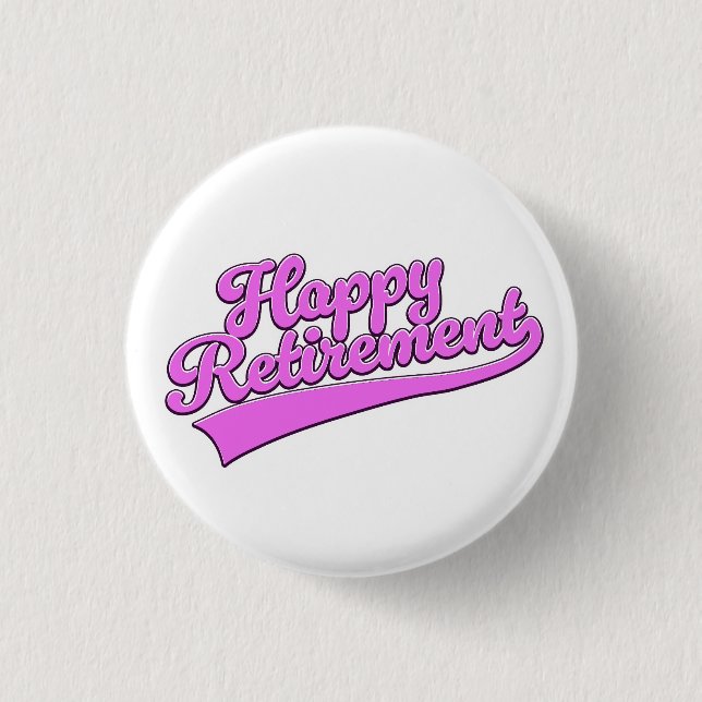 Happy Retirement Button (Vorderseite)