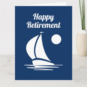 Happy Retirement nautisches Segelboot Grußkarte Karte