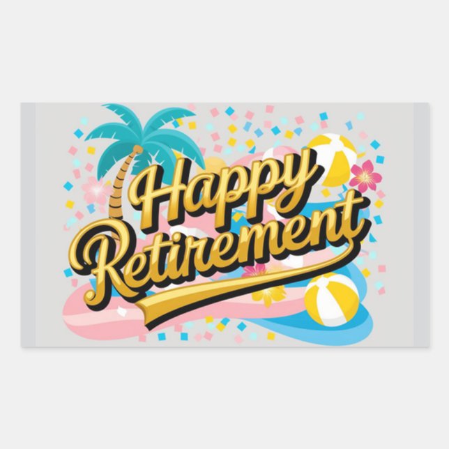 Happy Retirement Rechteckiger Aufkleber (Vorderseite)