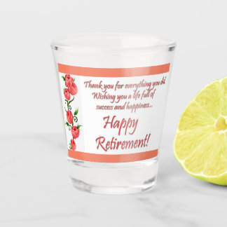 Happy Retirement Schnapsglas