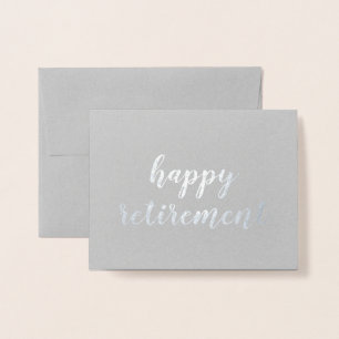 Happy Retirement Silver Foil Pinselstrich Folienkarte