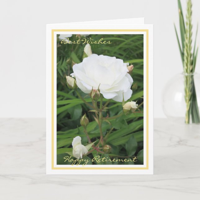 Happy Retirement wünscht White Rose + Buds Elegant Karte (Vorderseite)