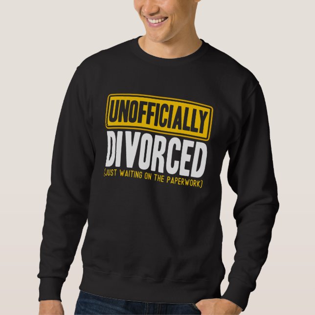 Happy Scheidung Party amtlich geschieden Paperwor Sweatshirt (Vorderseite)