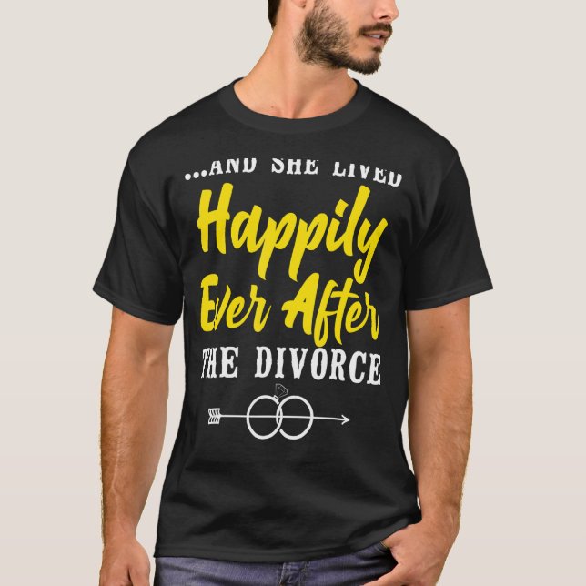 Happy Scheidung Party u2026 und sie lebte glücklic T-Shirt (Vorderseite)