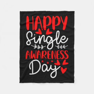 Happy Single Awareness Day - Funny Anti-Valentines Fleecedecke