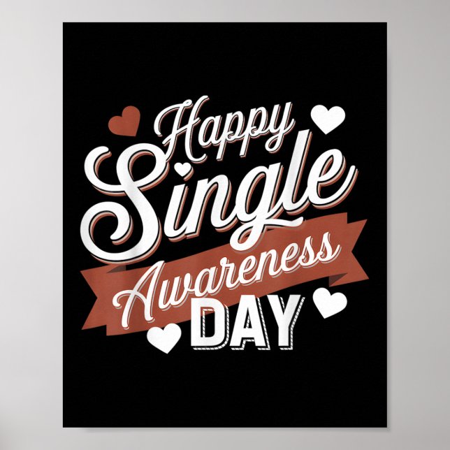Happy Single Awareness Day Spaß Poster (Vorne)