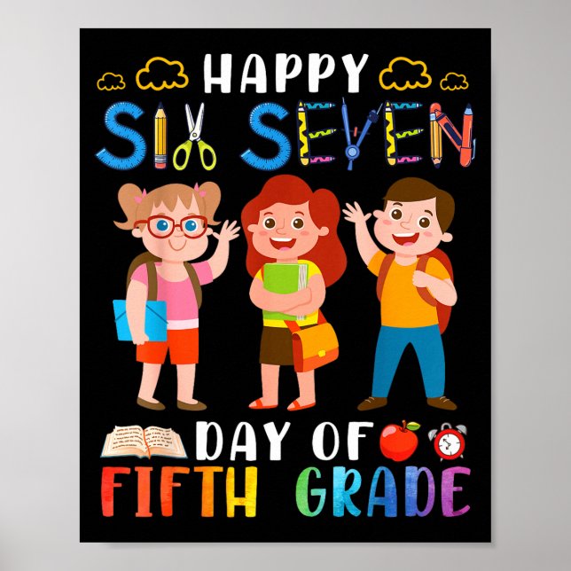 Happy Six Seven Day Of Fifth Grade Student Back To Poster (Vorne)