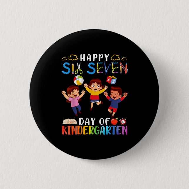 Happy Six Seven Day Of Kindergarten Student Back T Button (Vorderseite)