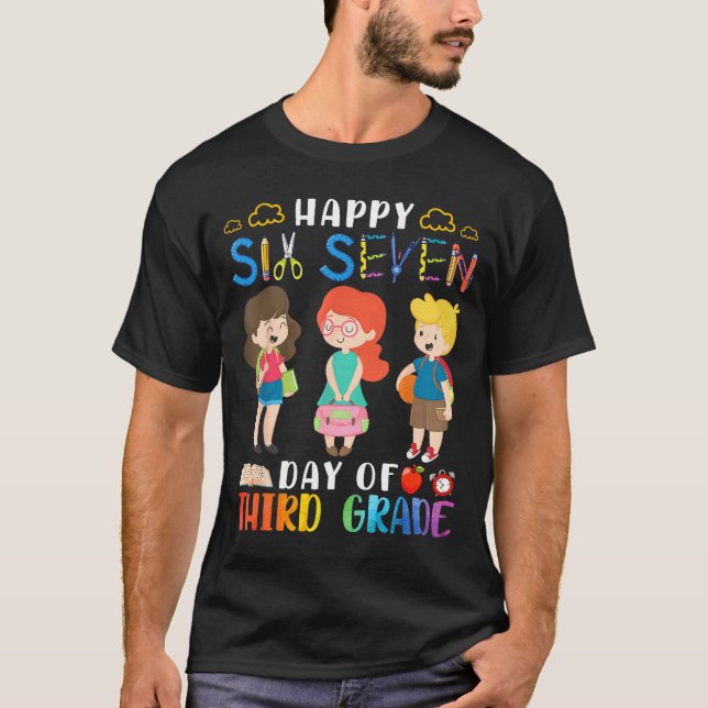 Happy Six Seven Day Of Third Grade Student Back To T-Shirt (Vorderseite)
