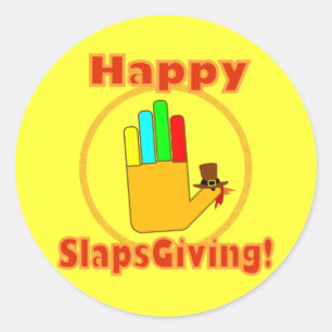 Happy Slapsgiving Design Runder Aufkleber