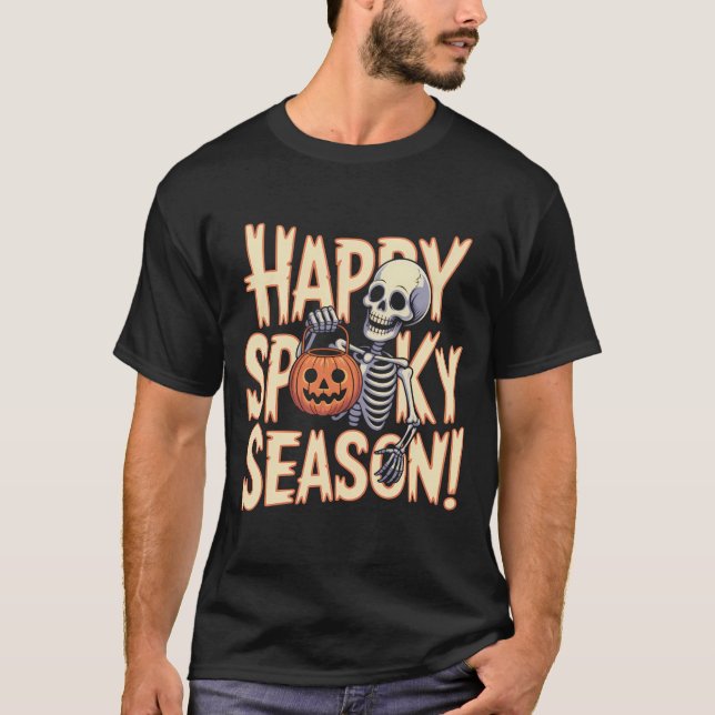 Happy Spooky Season Skeleton Art T-Shirt (Vorderseite)