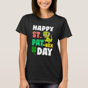 Happy St Pat Rex Day T-Shirt