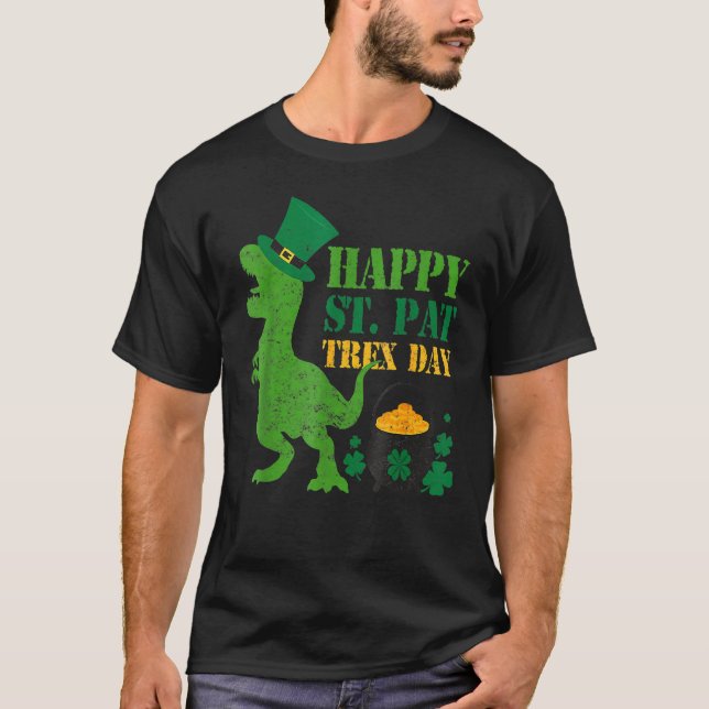 Happy St Pat T Rex Day Dinosaur St Patrick's Day T-Shirt (Vorderseite)