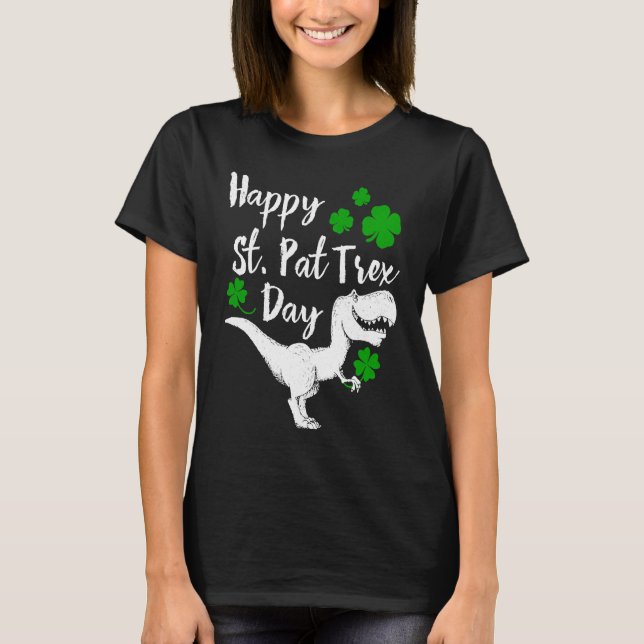Happy St Pat Trex Day Dinosaur St Patrick's Day T-Shirt (Vorderseite)