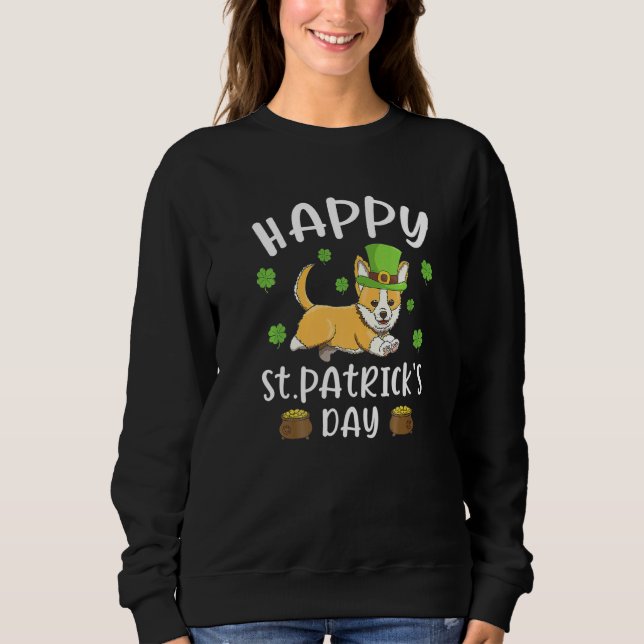 Happy St Patrick S Day Funy Saint Patricks Corgi D Sweatshirt (Vorderseite)