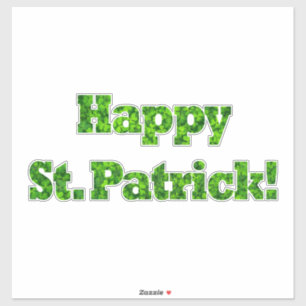 Happy St. Patrick Typografy Kleeblatt Green Clover Aufkleber
