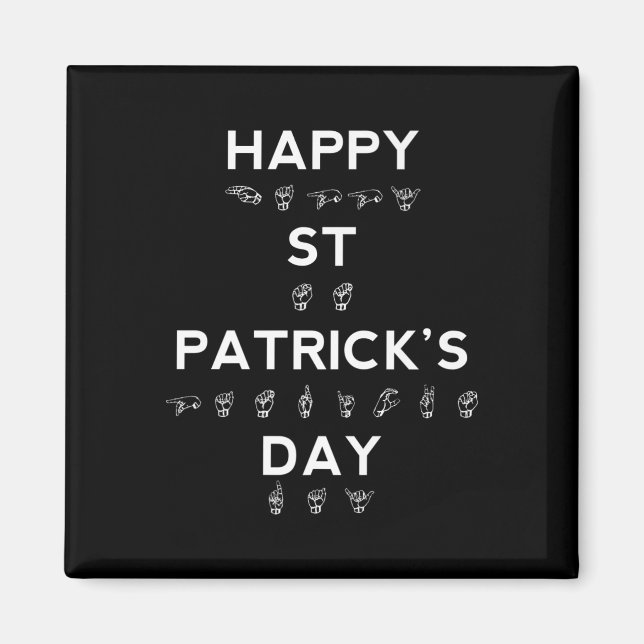 Happy St Patrick's Day ASL Deaf Awareness Magnet (Vorne)