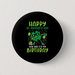 Happy St Patricks Day Birthday Kleeblatt Dab Bday Button