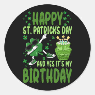 Happy St Patricks Day Birthday Kleeblatt Dab Bday Runder Aufkleber