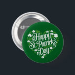 Happy St Patrick's Day Button<br><div class="desc">Happy St Patrick's Day</div>