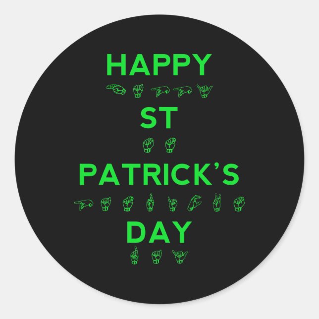 Happy St Patricks Day Deaf Pride Sign Language ASL Runder Aufkleber (Vorderseite)
