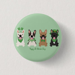 Happy St Patricks Day French Bulldogs Button