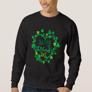 Happy St Patrick's Day Funny Saint Patrick Irish Sweatshirt