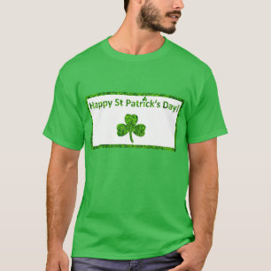 Happy St. Patrick's Day Green T - Shirt