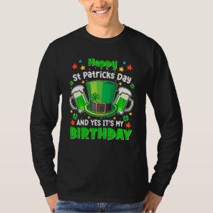 Happy St Patricks Day its My Birthday Geboren Iris T-Shirt