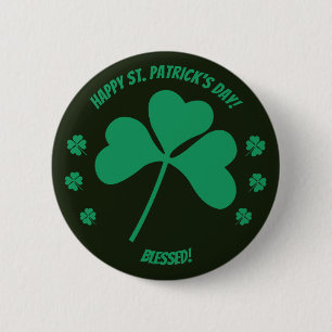 Happy St. Patrick's Day Kleeblatt und gesegnet, ab Button