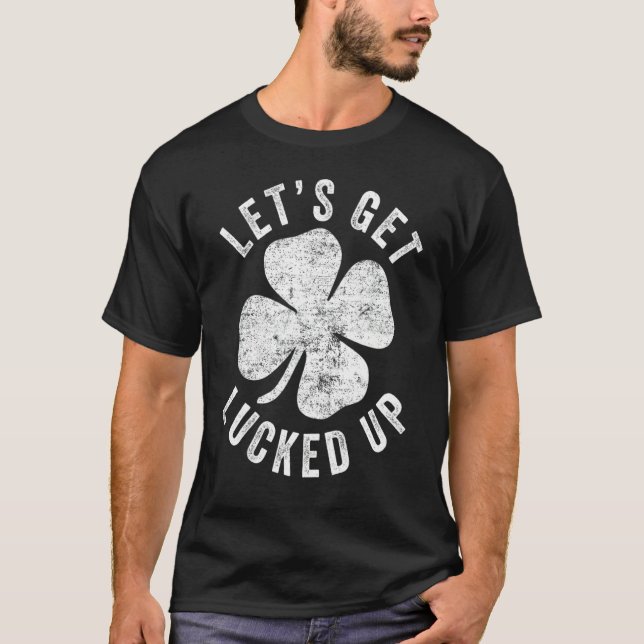 Happy St Patrick's Day Lasst uns glücklich sein, H T-Shirt (Vorderseite)