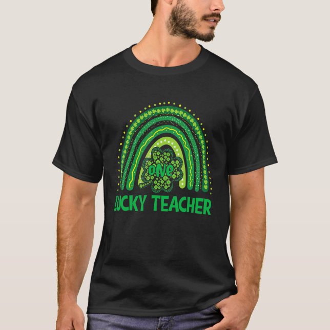 Happy St Patricks Day Niedlich One Lucky Teacher R T-Shirt (Vorderseite)