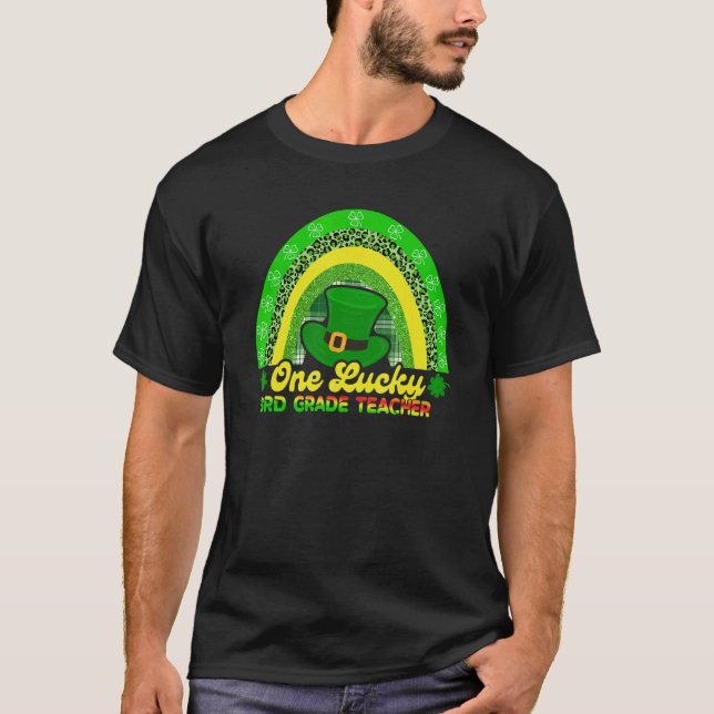 Happy St Patricks Day One Lucky 3rd Grade Teacher  T-Shirt (Vorderseite)
