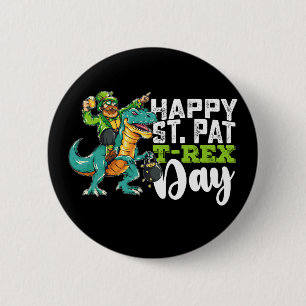 Happy St Patrick's Day Pat T Rex Dinosaur Button