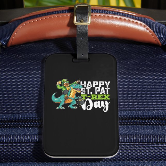 Happy St Patrick's Day Pat T Rex Dinosaur Gepäckanhänger (Vorderseite Insitu 2)
