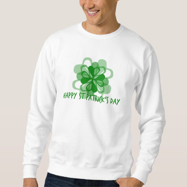 Happy St Patrick's Day Sweatshirt (Vorderseite)