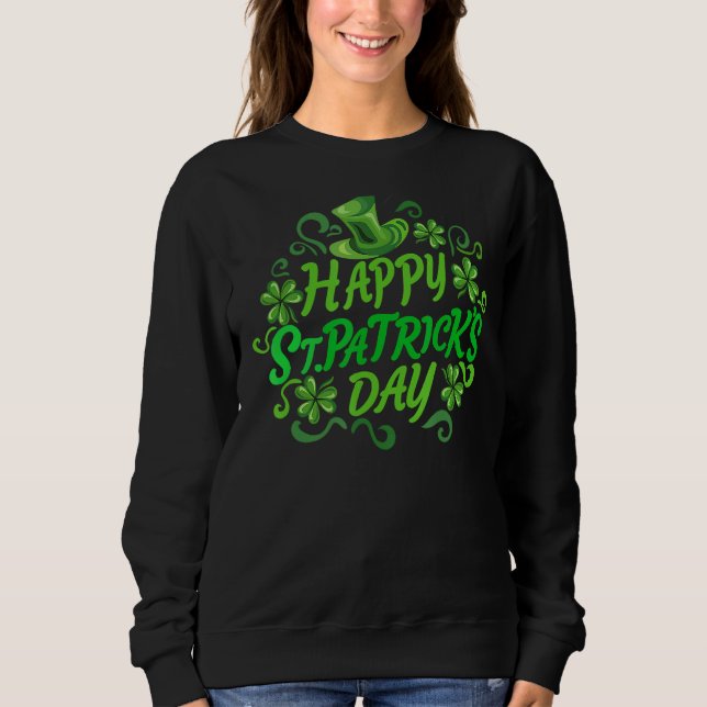 Happy St Patrick's Day Sweatshirt (Vorderseite)
