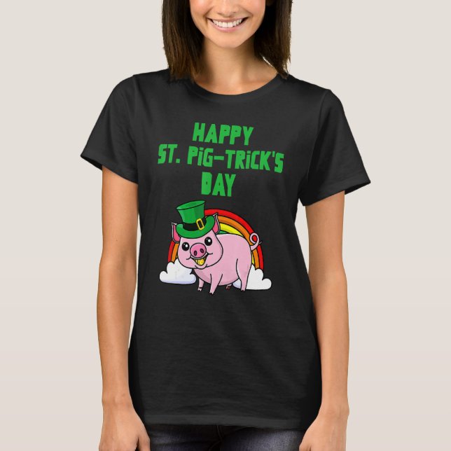 Happy St Pig Tricks Day Funny St Patricks Day T-Shirt (Vorderseite)