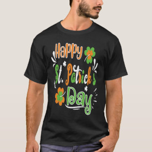 Happy StPatrick's Day St. Patrick' Day T-Shirt
