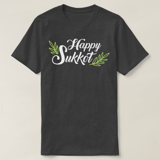 Happy sukkot T-Shirt (Design vorne)