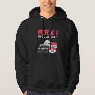 Happy Sushi Maki Du Auch war für Sushi Hoodie