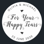 Happy Tars Simple Modern Wedding Tissue Label Runder Aufkleber<br><div class="desc">Ein klassischer Black Tissue Wedding Label Aufkleber mit dem Titel "For Your Happy Tars" in einer rustikalen,  modernen und eleganten Schriftart Kalligraphie. Sie können es einfach mit Ihren Namen und Hochzeitsdatum personalisiert.</div>