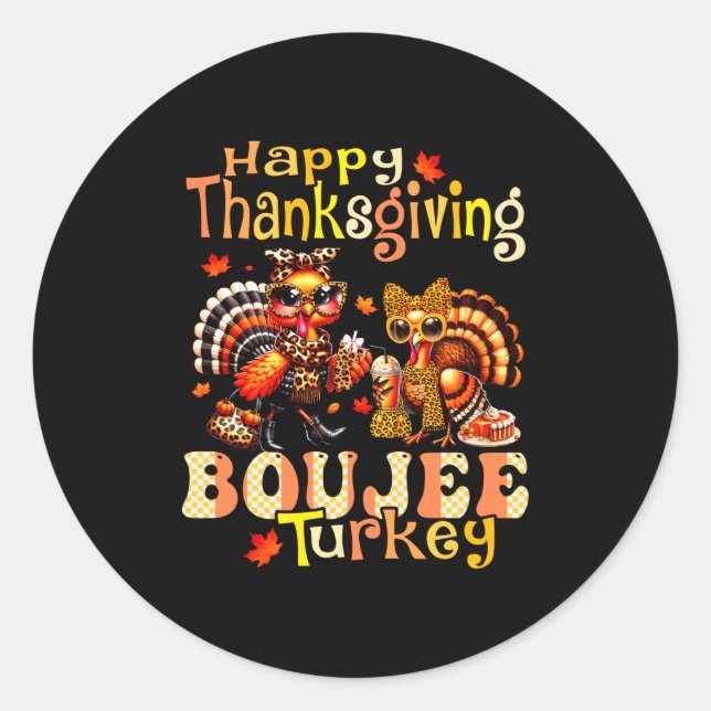 Happy Thanksgiving Boujee Turkey Leopard Boo-jee F Runder Aufkleber (Vorderseite)