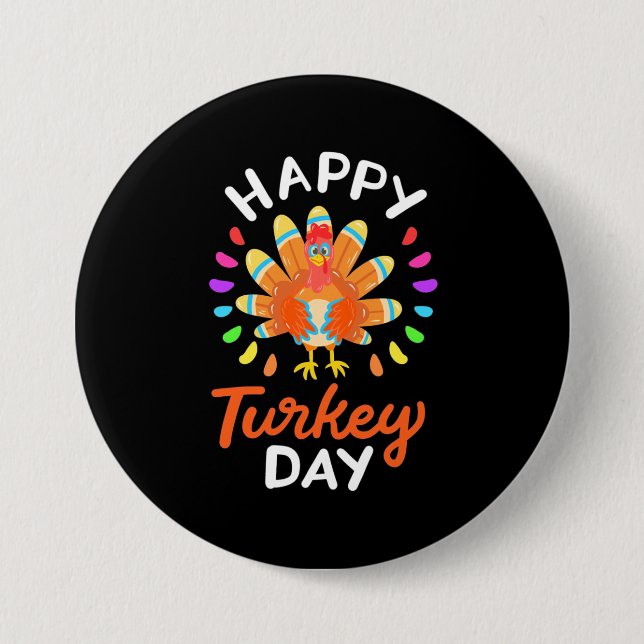 Happy Thanksgiving Happy Turkey Day Button (Vorderseite)