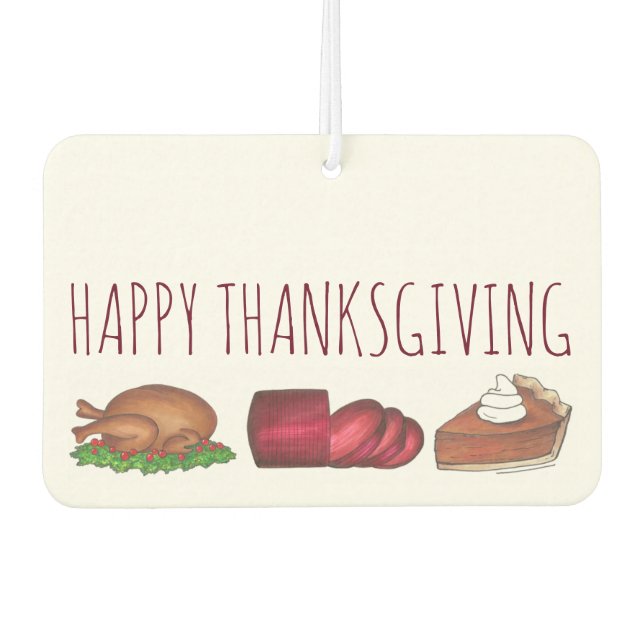 Happy Thanksgiving Turkey Cranberry Pie Dinner Autolufterfrischer (Vorderseite)