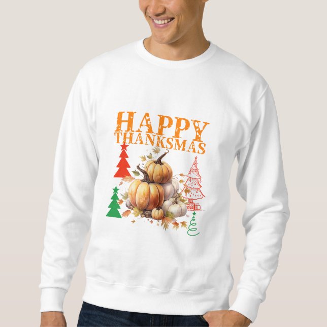 Happy Thanksmas Funny Design - Türkei Day Spaß Sweatshirt (Vorderseite)