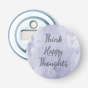 Happy Thoughts Dusty Lavender Lila Flaschenöffner