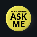 Happy to Help FRAG ME Gelb Button<br><div class="desc">Happy to Help FRAG ME Yellow Button</div>