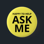 Happy to Help FRAG ME Gelb Button<br><div class="desc">Happy to Help FRAG ME Yellow Button</div>