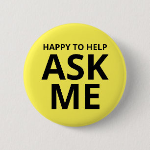 Happy to Help FRAG ME Gelb Button